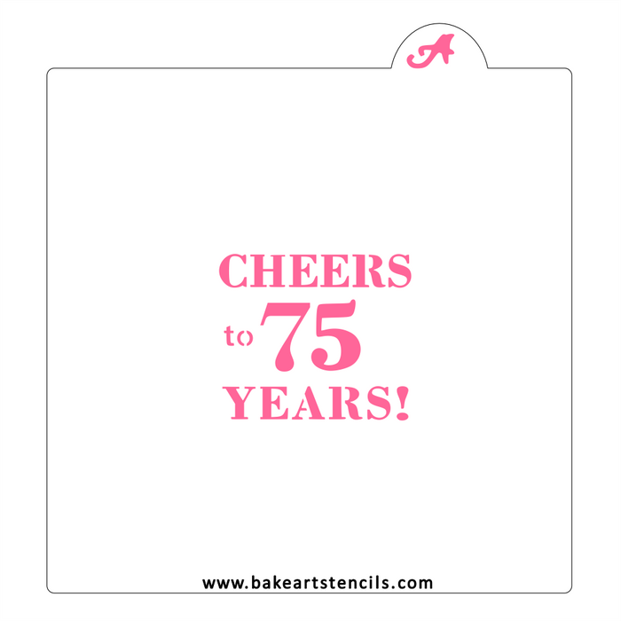 Cheers to 75 Years Cookie Stencil bakeartstencil