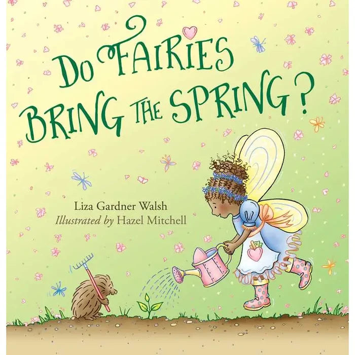 Do Fairies Bring the Spring?