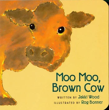 Moo, Moo Brown Cow (Board Book)