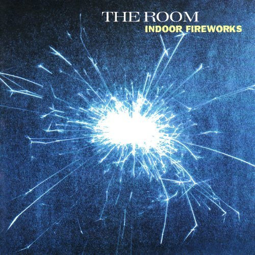 Room, The - Indoor Fireworks