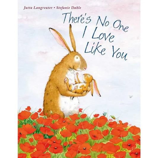 There's No One I Love Like You