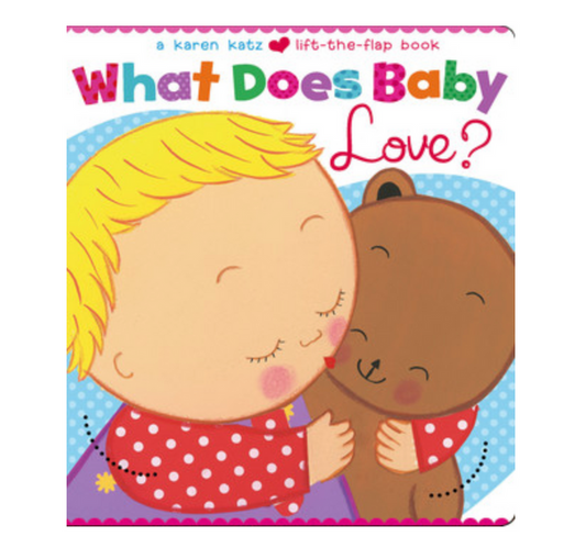 What Does Baby Love? Board Book